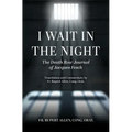 I Wait in the Night: The Death Row Journal of Jacques Fesch