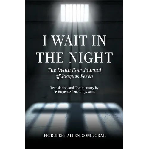 I Wait in the Night: The Death Row Journal of Jacques Fesch