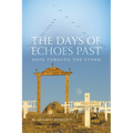 The Days of Echoes Past: Hope through the Storm