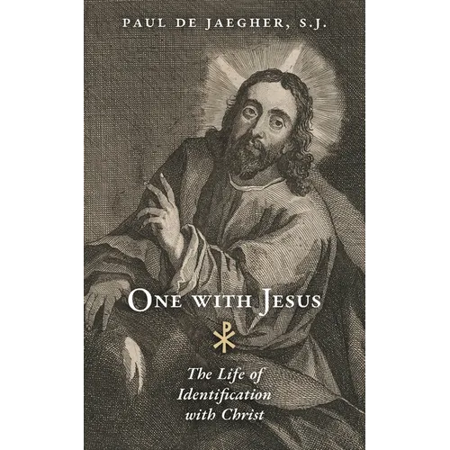 One with Jesus: The Life of Identification with Christ
