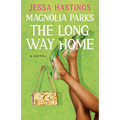 Magnolia Parks: The Long Way Home