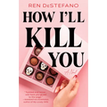 How I'll Kill You