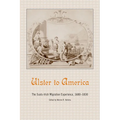 Ulster to America: The Scots-Irish Migration Experience, 1680-1830