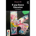 K-pop Dance Education: To Dreamers