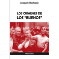 Los crímenes de los "buenos"