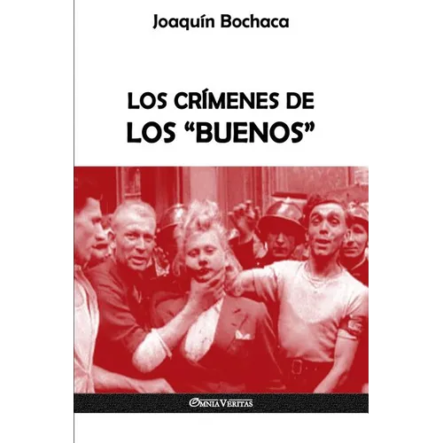 Los crímenes de los "buenos"