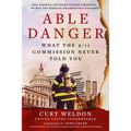 Able Danger: What the 9/11 Commission Never Told You