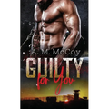 Guilty For You
