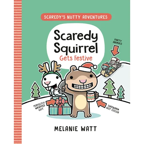 Scaredy Squirrel Gets Festive: (A Graphic Novel)