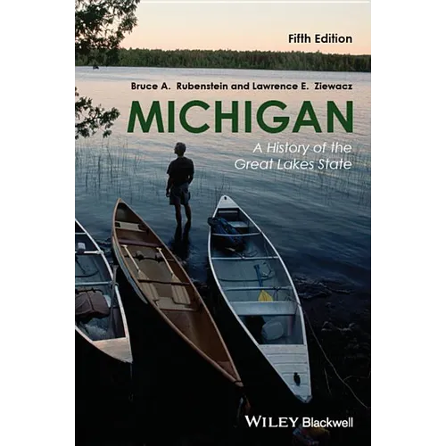 Michigan: A History of the Great Lakes State