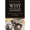 Why Didn't You Come Sooner?: Stories from My Life as a Missionary in the Philippines