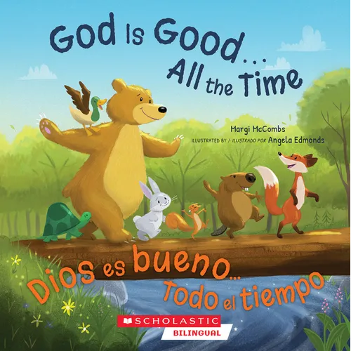 God Is Good...All the Time / Dios Es Bueno... Todo El Tiempo
