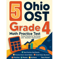 5 Ohio OST Grade 4 Math Practice Tests: Proven Practice for Top Scores with Detailed Explanations