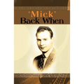 'Mick' Back When