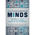 Autonomous Minds: How Agentic AI Predicts and Learns to Enable Productivity and Empowerment
