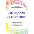 Envejecer Es Opcional / Aging Is Optional