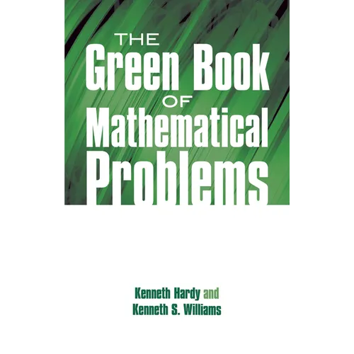 The Green Book of Mathematical Problems