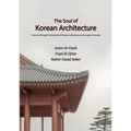 The Soul of Korean Architecture