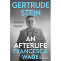 Gertrude Stein: An Afterlife