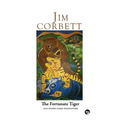The Fortunate Tiger and Other Close Encounters: Selected Writings
