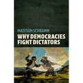Why Democracies Fight Dictators