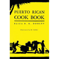 Puerto Rican Cook Book: (Cooklore Reprint)