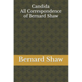 Candida: All Correspondence of Bernard Shaw