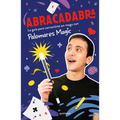 Abracadabra: La Guía Para Convertirte En Mago Con Palomares Magic / Abracadabra