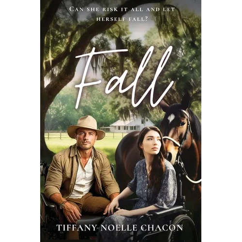 Fall: Can she risk it all and let herself fall?