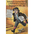 Butterfield's Overland Mail Co. as REPORTED in the Arkansas Newspapers of 1858-1861