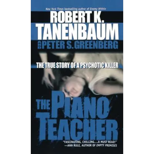 The Piano Teacher: The True Story of a Psychotic Killer