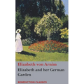 Elizabeth and her German Garden