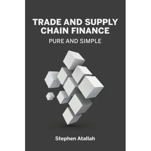 Trade and Supply Chain Finance Pure and Simple