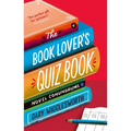 The Book Lover's Quiz Book: Novel Conundrums