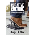 Curative Culture: Stepping Away From a Toxic Workplace