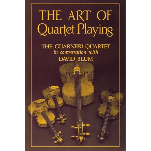 The Art of Quartet Playing