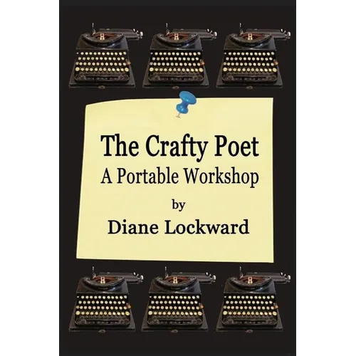 The Crafty Poet: A Portable Workshop