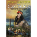 Sign-Talker: The Adventure of George Drouillard on the Lewis and Clark Expedition