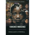 Reflections in Verse, Volume 7: Vanished Innocence: Vanished Innocence