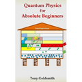 Quantum Physics for Absolute Beginners