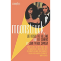 Moonstruck, Joe Versus the Volcano, and Five Corners: Screenplays