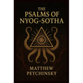 The Psalms of Nyog-Sotha