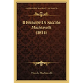 Il Principe Di Niccolo Machiavelli (1814)