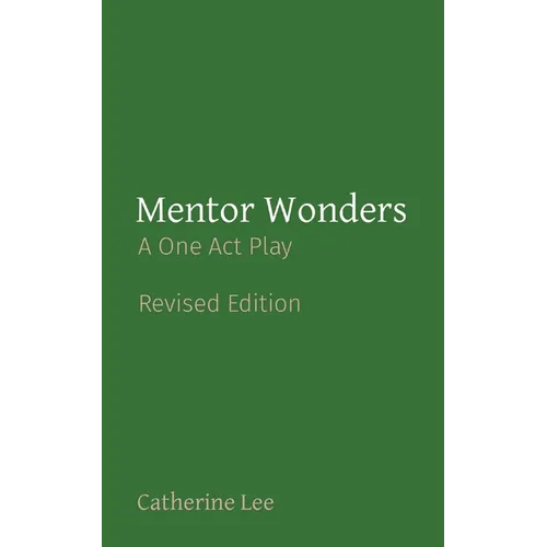 Mentor Wonders: A One Act Play