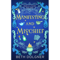 Manifesting and Mischief