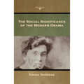 The Social Significance of the Modern Drama