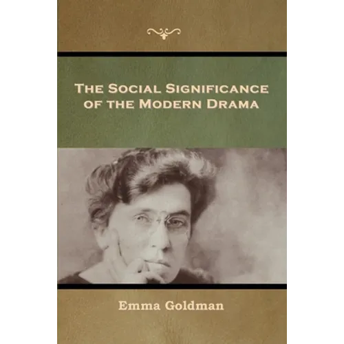 The Social Significance of the Modern Drama
