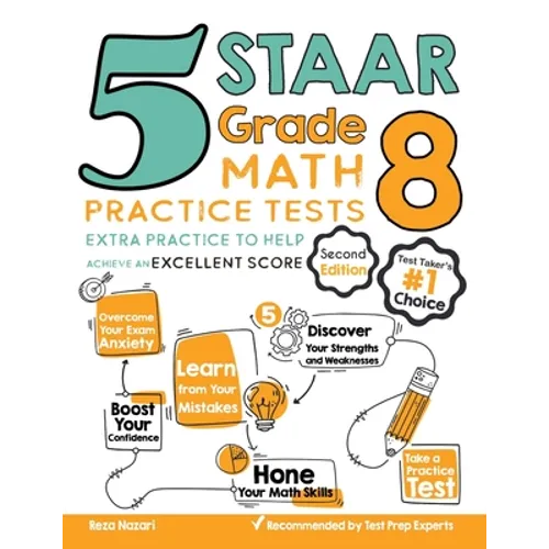 5 STAAR Grade 8 Math Practice Tests: Extra Practice to Help Achieve an Excellent Score