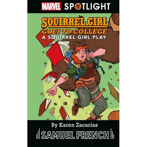 Squirrel Girl Goes to College: A Squirrel Girl Play