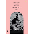Let Go with the Lights on